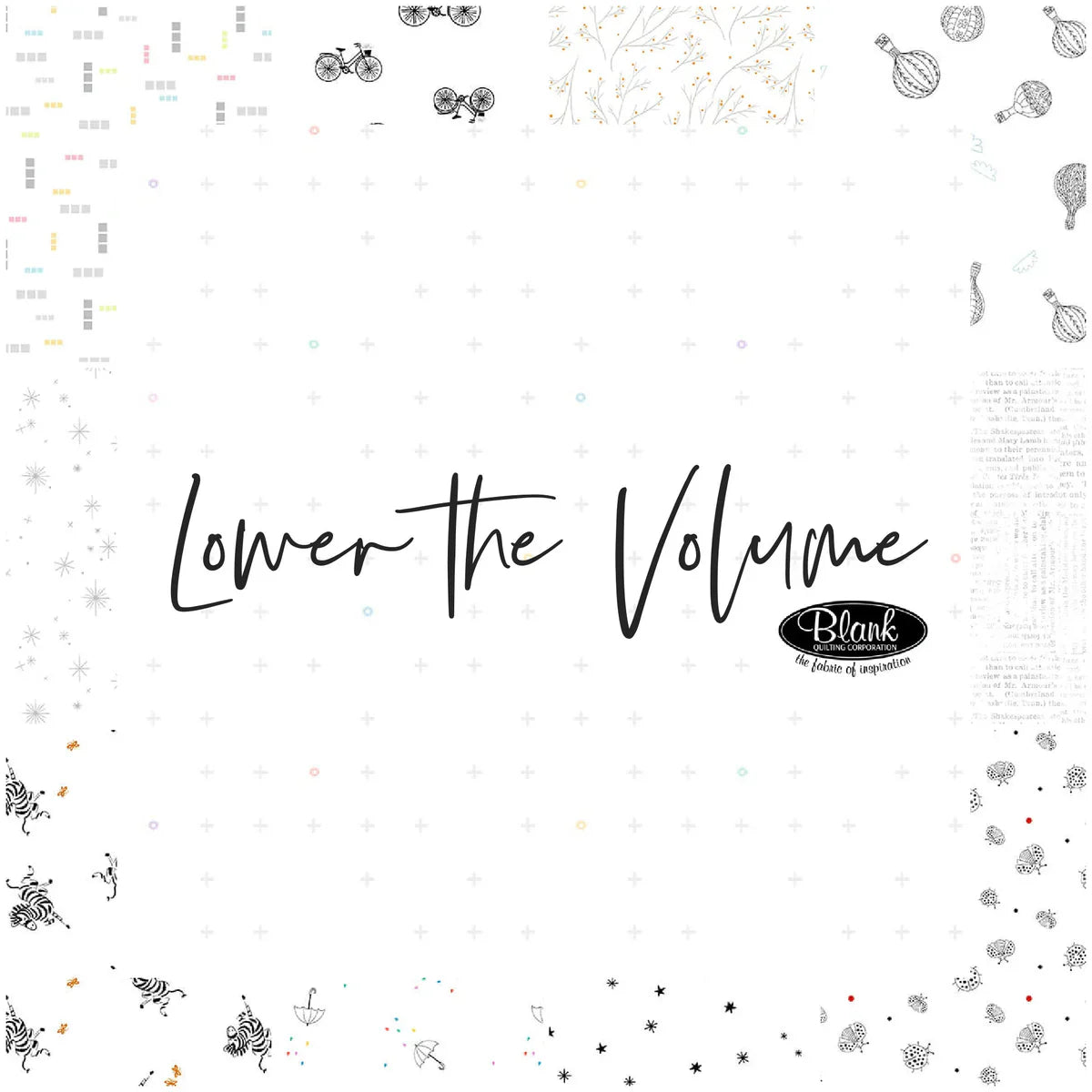 Lower the Volume fabric collection by Blank Quilting Fabrics