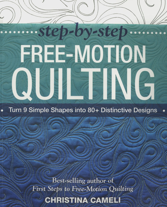 Step-By-Step Free-Motion Quilting book