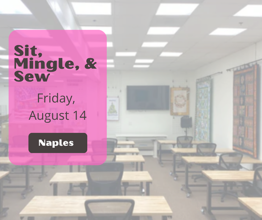 Sit, Mingle, & Sew Aug 14