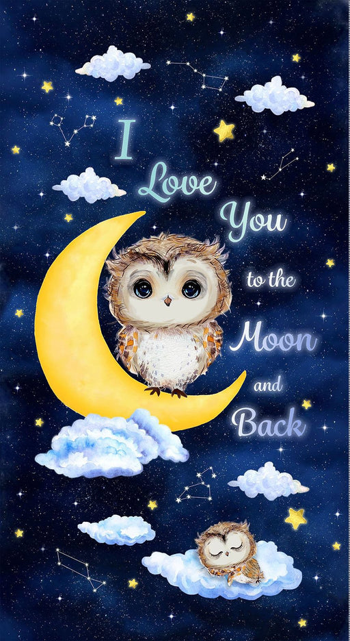 Owl Always Love You fabric collection 24 inch panel with an owl on the moon and an owl sleeping on the cloud with "I Love you to the moon and back" with constellations and stars in the background